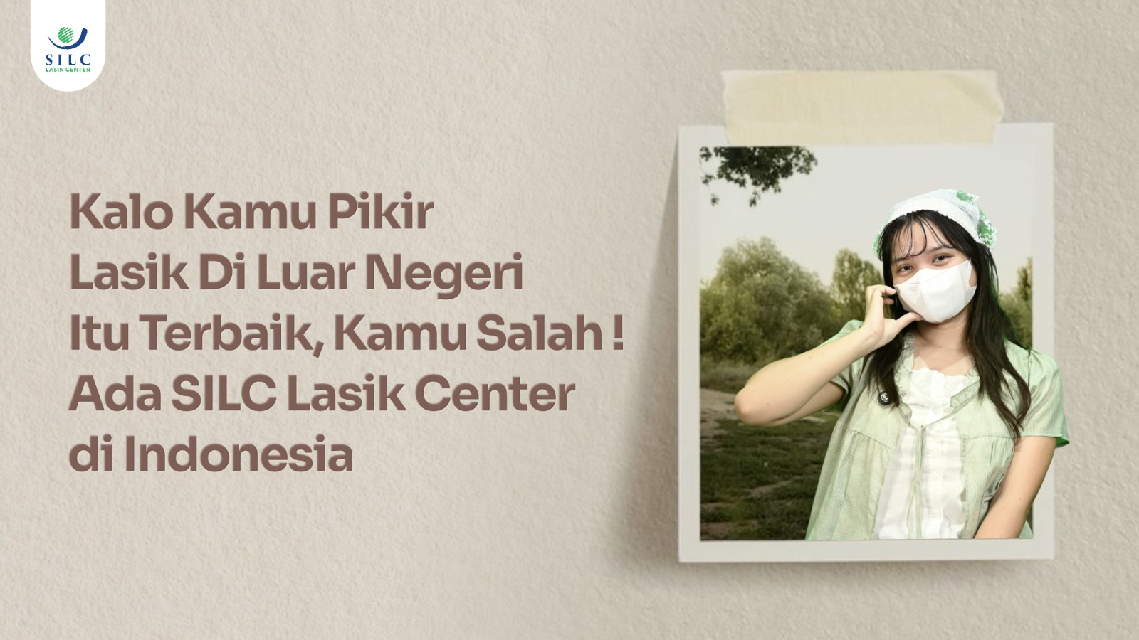 kenapa-silc-lasik-center-menjadi-pilihan-utama-untuk-lasik